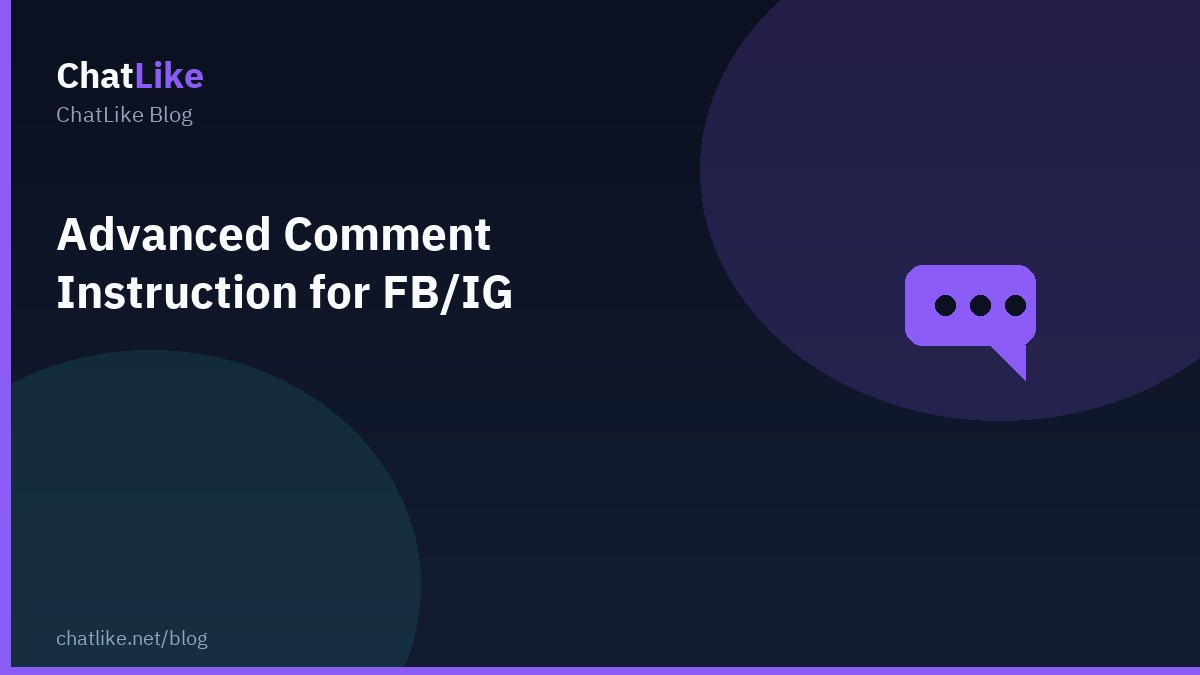 Advanced Comment Instruction for FB/IG