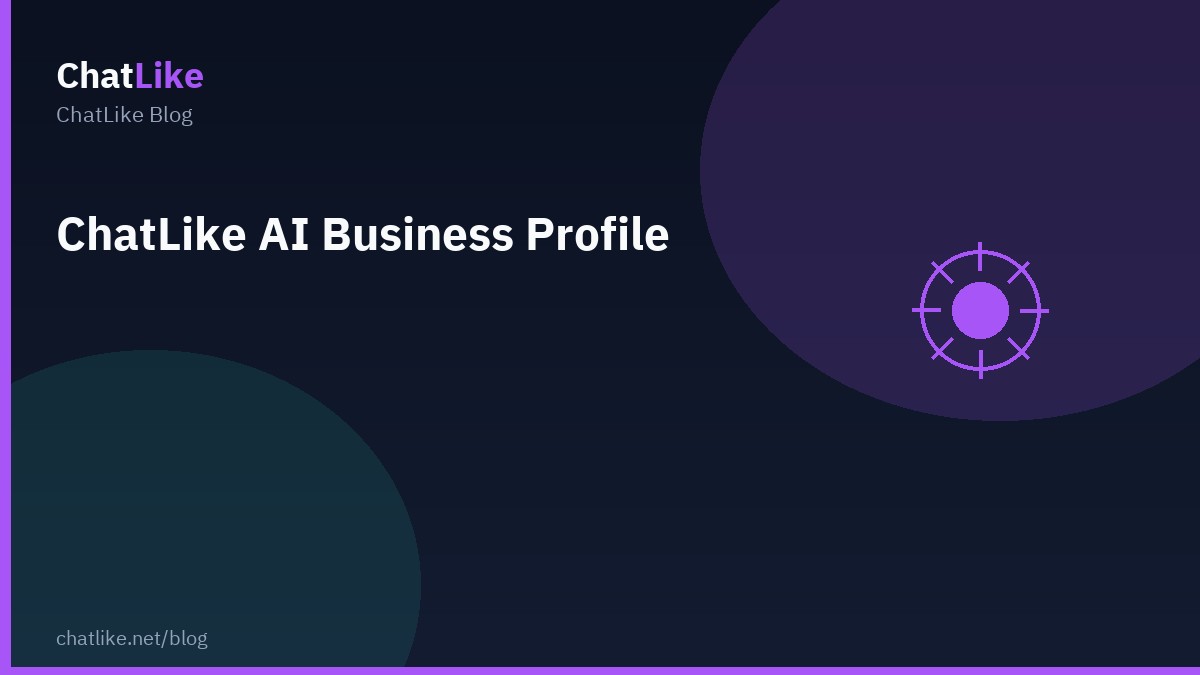 ChatLike AI Business Profile