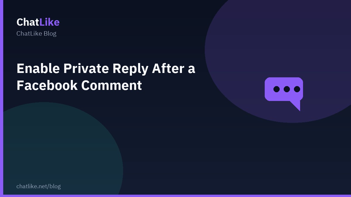 Enable Private Reply After a Facebook Comment