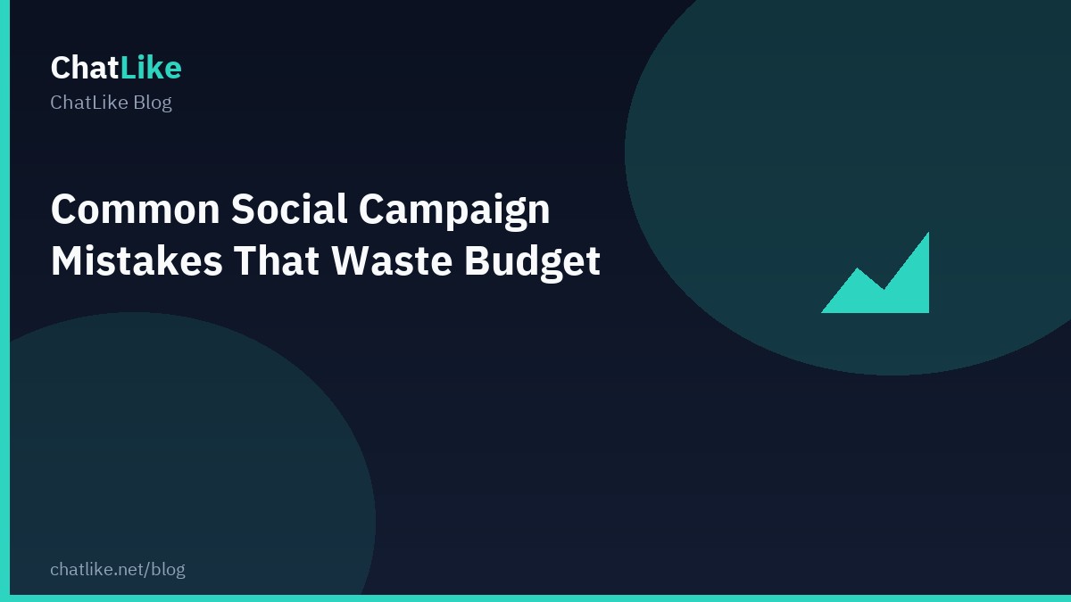 Common Social Campaign Mistakes That Waste Budget