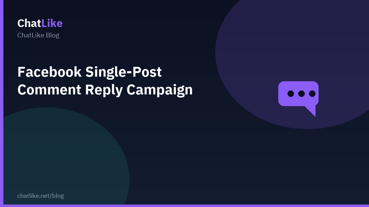 Facebook Single-Post Comment Reply Campaign