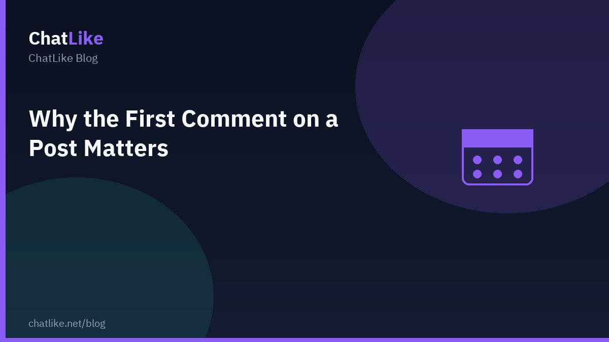 Why the First Comment on a Post Matters
