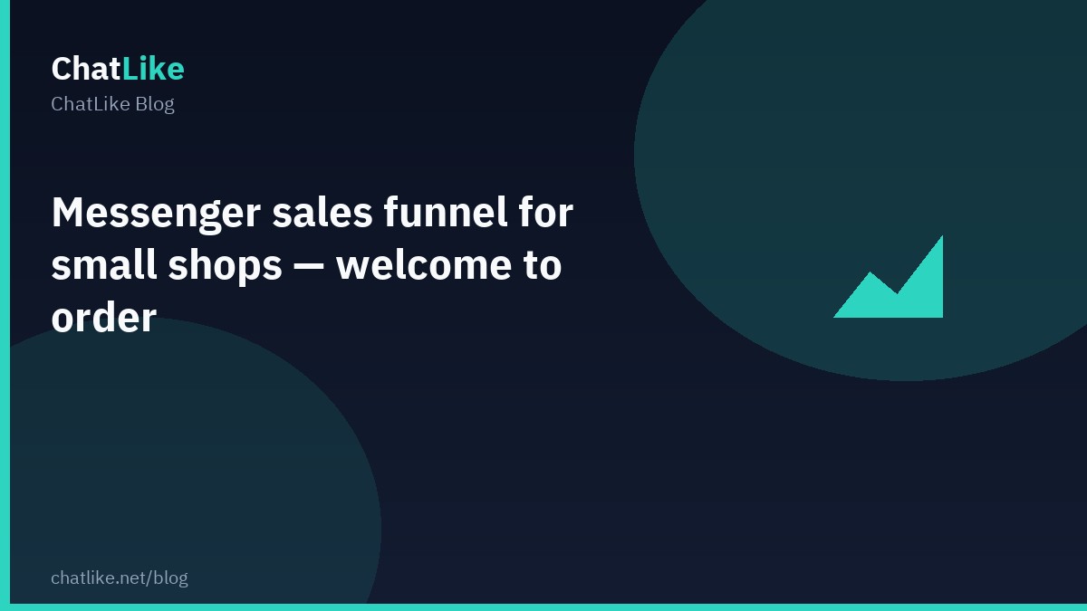 Messenger sales funnel for small shops — welcome to order