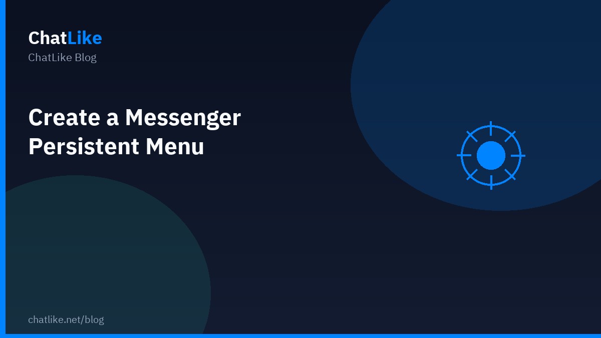 Create a Messenger Persistent Menu