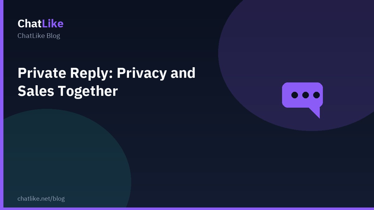 Private Reply: Privacy and Sales Together