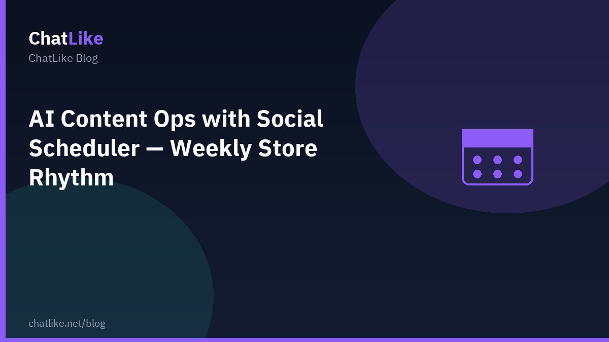 AI Content Ops with Social Scheduler — Weekly Store Rhythm