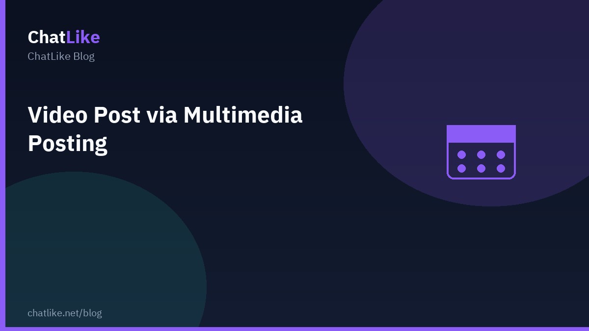 Video Post via Multimedia Posting