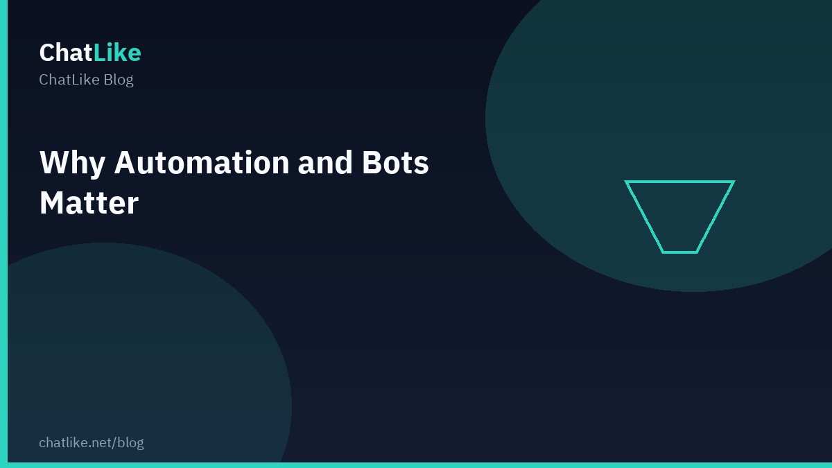 Why Automation and Bots Matter
